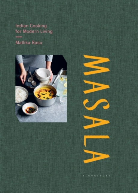 Masala : Indian Cooking for Modern Living, Hardback Book