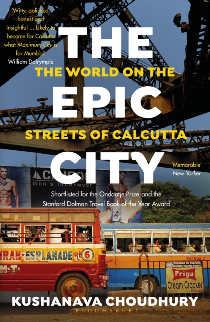 The Epic City : The World on the Streets of Calcutta, EPUB eBook