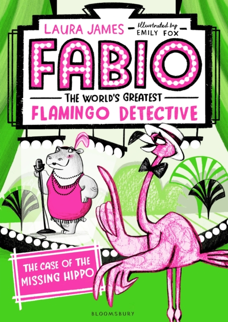 Fabio The World's Greatest Flamingo Detective: The Case of the Missing Hippo, EPUB eBook