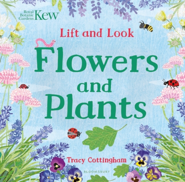 Kew: Lift and Look Flowers and Plants, Board book Book