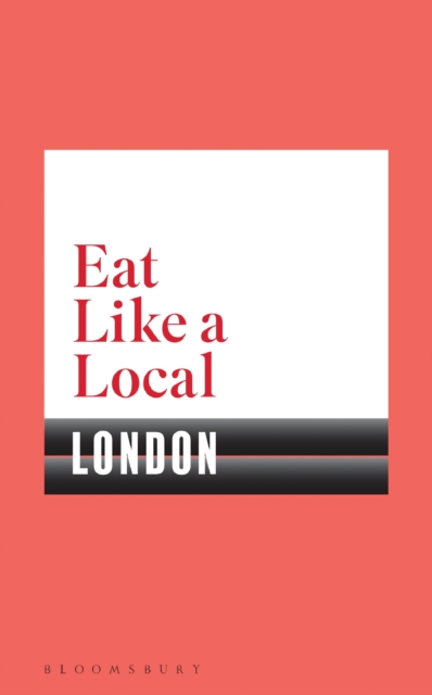 Eat Like a Local LONDON, EPUB eBook
