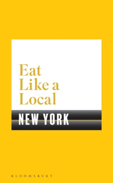 Eat Like a Local NEW YORK, Paperback / softback Book