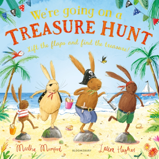 We're Going on a Treasure Hunt : A Lift-the-Flap Adventure, Hardback Book