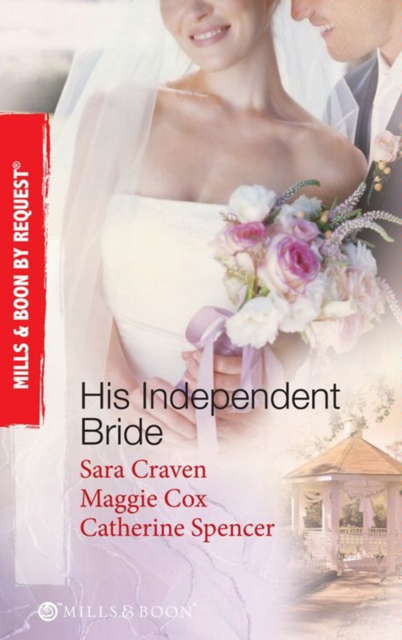 His Independent Bride Wife Against Her Will / The Wedlocked W