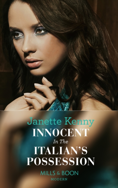 Innocent in the Italian's Possession (Mills & Boon Modern), EPUB eBook