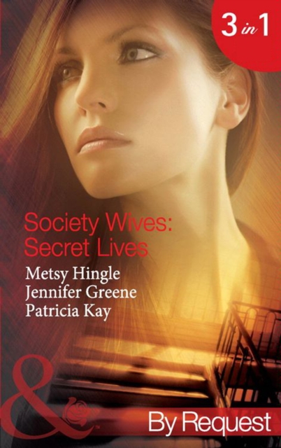 Society Wives: Secret Lives : The Rags-to-Riches Wife (Secret Lives of Society Wives) / the Soon-to-be-Disinherited Wife (Secret Lives of Society Wives) / the One-Week Wife (Secret Lives of Society Wi, EPUB eBook