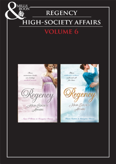 Regency High Society Vol 6 : The Enigmatic Rake / the Lord and the Mystery Lady / the Wagering Widow / an Unconventional Widow, EPUB eBook