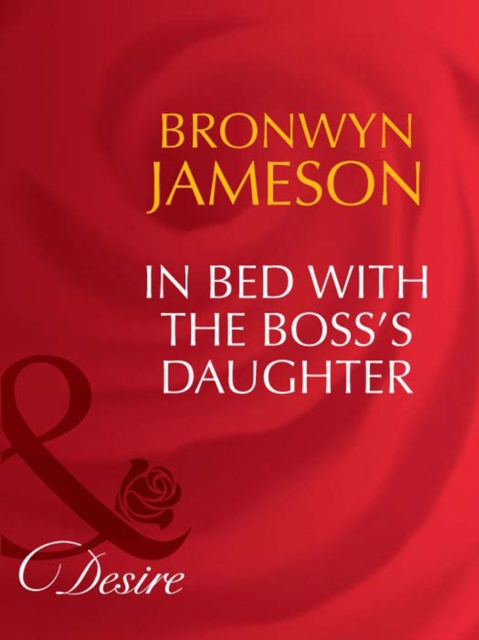 In Bed With The Boss's Daughter, EPUB eBook
