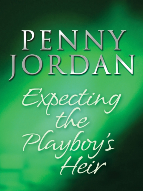 Expecting the Playboy's Heir, EPUB eBook