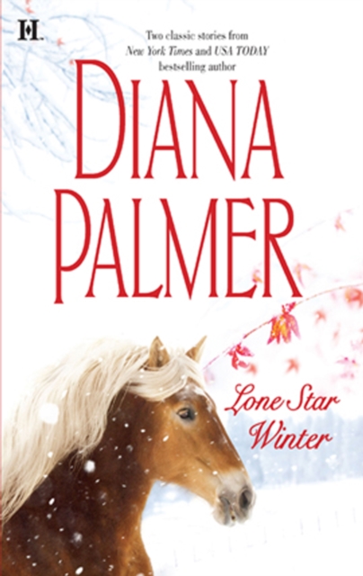 Lone Star Winter : The Winter Soldier (Soldiers of Fortune) / Cattleman's Pride (Texan Lovers), EPUB eBook
