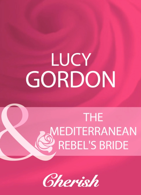 The Mediterranean Rebel's Bride, EPUB eBook