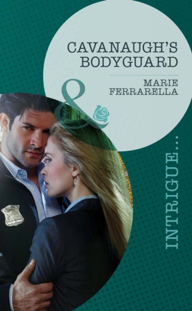 Cavanaugh's Bodyguard (Mills & Boon Intrigue) (Cavanaugh Justice, Book 21), EPUB eBook
