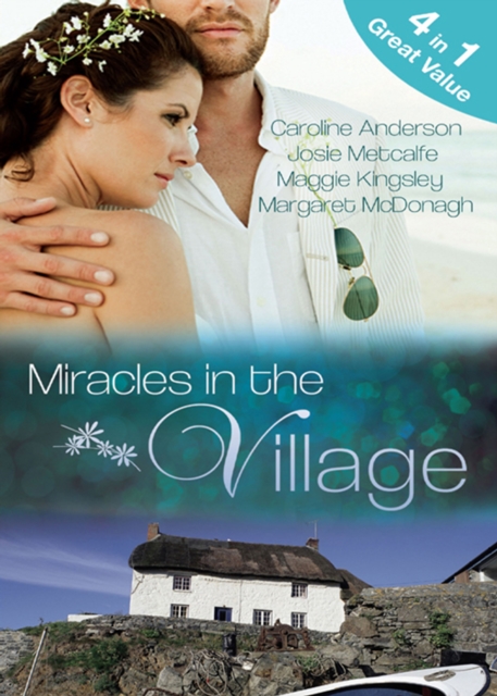 Miracles in the Village : Their Miracle Baby (Brides of Penhally Bay, Book 9) / Sheikh Surgeon Claims His Bride (Brides of Penhally Bay, Book 10) / a Baby for Eve (Brides of Penhally Bay, Book 11) / D, EPUB eBook