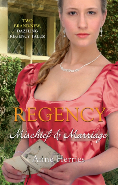 Regency: Mischief & Marriage : Secret Heiress / Bartered Bride, EPUB eBook