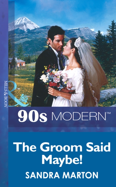 The Groom Said Maybe!, EPUB eBook