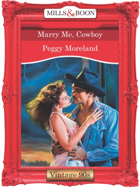 Marry Me, Cowboy, EPUB eBook
