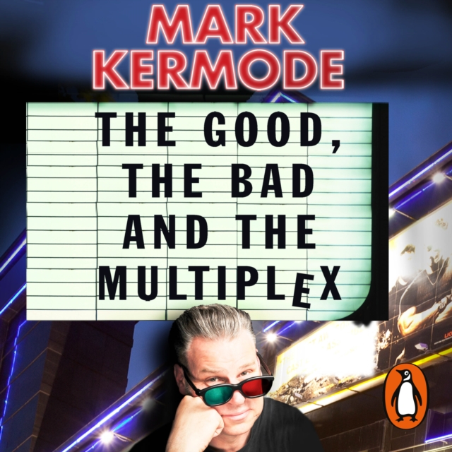 The Good, The Bad and The Multiplex, eAudiobook MP3 eaudioBook