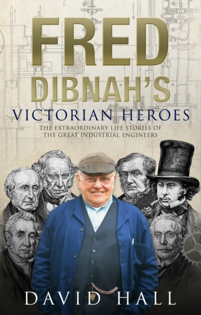 Fred Dibnah's Victorian Heroes, EPUB eBook