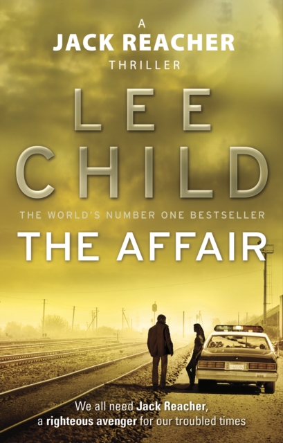 The Affair : An unputdownable Jack Reacher thriller from the No.1 Sunday Times bestselling author, EPUB eBook