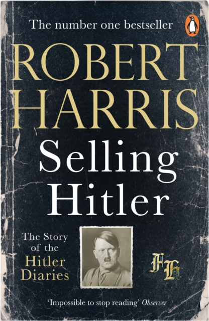 Selling Hitler : The Story of the Hitler Diaries, EPUB eBook