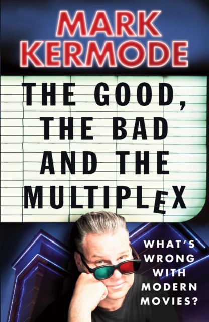 The Good, The Bad and The Multiplex, EPUB eBook