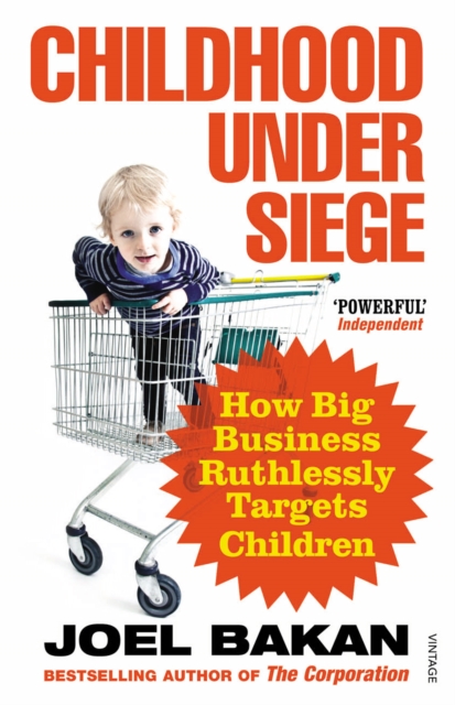 Childhood Under Siege : How Big Business Ruthlessly Targets Children, EPUB eBook