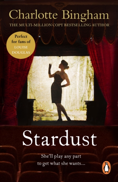Stardust : a delightfully unputdownable post war romantic novel full of drama from bestselling author Charlotte Bingham, EPUB eBook