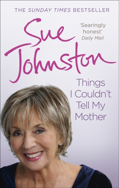 Things I Couldn't Tell My Mother : My Autobiography, EPUB eBook