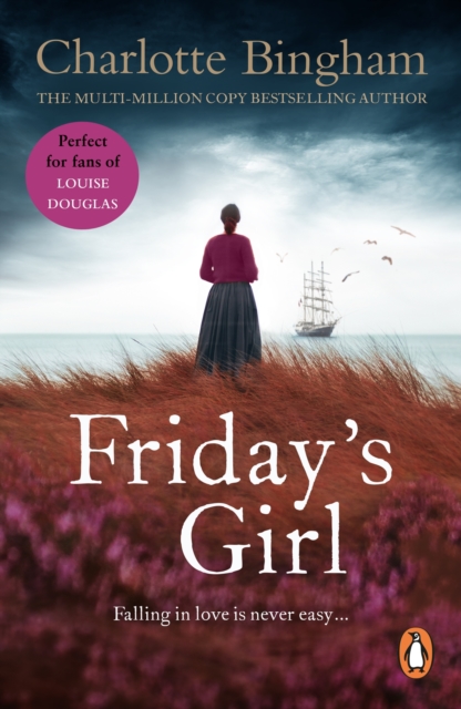 Friday's Girl : a compelling love story set in Cornwall from bestselling author Charlotte Bingham, EPUB eBook