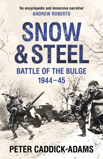 Snow and Steel : Battle of the Bulge 1944-45, EPUB eBook