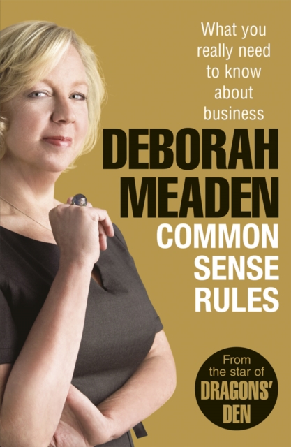 Common Sense Rules : What you really need to know about business, EPUB eBook