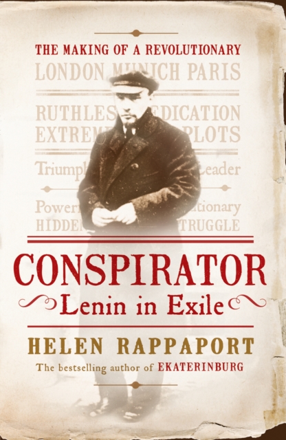 Conspirator : Lenin in Exile, EPUB eBook
