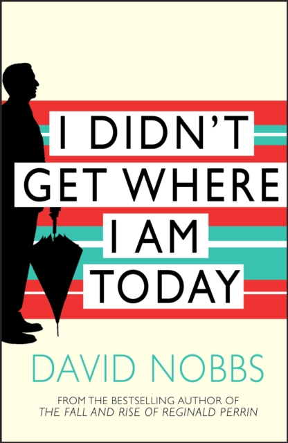 I Didn't Get Where I Am Today, EPUB eBook