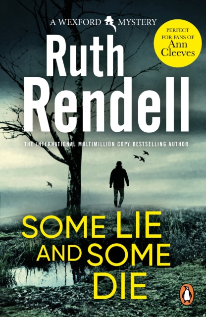 Some Lie And Some Die : a brilliant and brutally dark thriller from the award-winning Queen of Crime, Ruth Rendell, EPUB eBook
