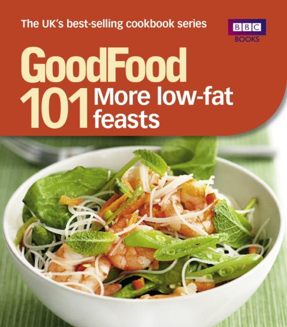 Good Food: More Low-fat Feasts : Triple-tested recipes, EPUB eBook
