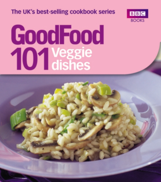 Good Food: Veggie Dishes : Triple-tested Recipes, EPUB eBook