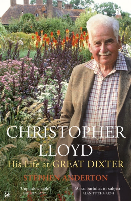 Christopher Lloyd : His Life at Great Dixter, EPUB eBook