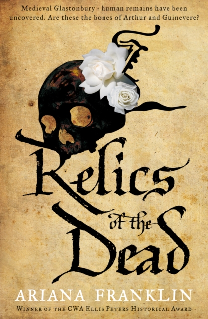 Relics of the Dead : Mistress of the Art of Death, Adelia Aguilar series 3, EPUB eBook