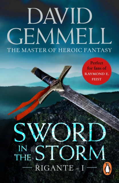 Sword In The Storm : The Rigante Book 1: A breath-taking, adrenalin–fuelled read from the master of heroic fantasy, EPUB eBook