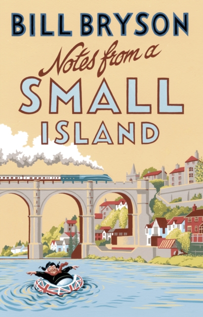 Notes From A Small Island : Journey Through Britain, EPUB eBook