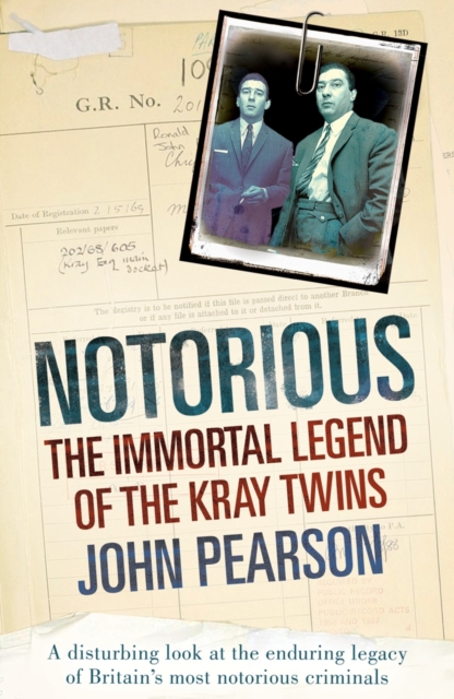 Notorious : The Immortal Legend of the Kray Twins, EPUB eBook