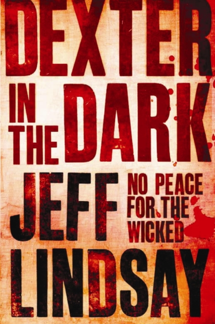 Dexter In The Dark : DEXTER NEW BLOOD, the major TV thriller on Sky Atlantic (Book Three), EPUB eBook