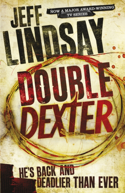 Double Dexter : DEXTER NEW BLOOD, the major TV thriller on Sky Atlantic (Book Six), Paperback / softback Book