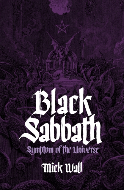 Black Sabbath : Symptom of the Universe, Paperback / softback Book