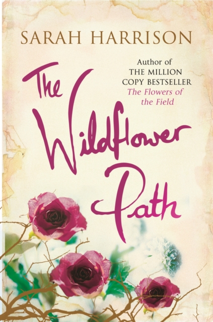 The Wildflower Path : from the author of the million copy bestseller, The Flowers of the Field, EPUB eBook