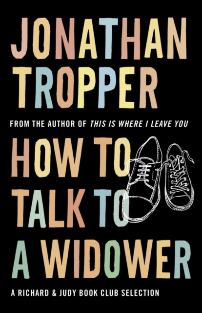 How To Talk To A Widower : A Richard and Judy bookclub choice, EPUB eBook