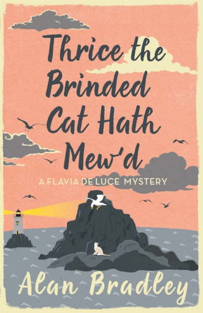Thrice the Brinded Cat Hath Mew'd : The gripping eighth novel in the cosy Flavia De Luce series, Paperback / softback Book