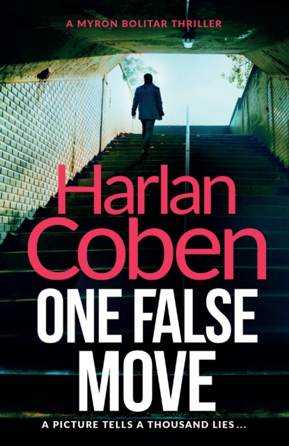 One False Move : A gripping thriller from the #1 bestselling creator of hit Netflix show Fool Me Once, Paperback / softback Book