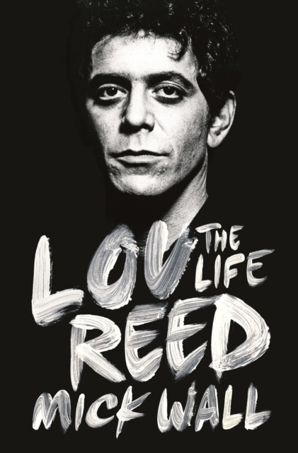 Lou Reed : The Life, EPUB eBook