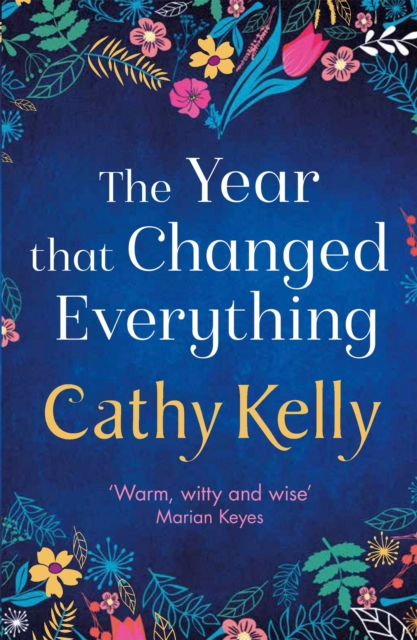 The Year that Changed Everything : A brilliantly uplifting read from the #1 bestseller, Paperback / softback Book